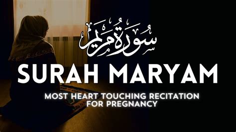 Beautiful Surah Maryam For Pregnancy ️ Watch And Listen Everyday In Pregnancy In 2024 Youtube