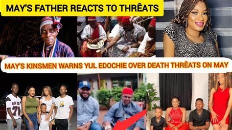 Msy Edochie Kinsmen Gives Yul Strong Warn Ng Over De Th Thr Ats On May