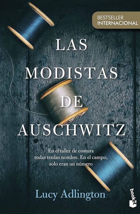 Las Modistas De Auschwitz Historia Adlington Lucy Estrella