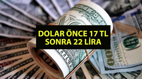 Dolar şoku geliyor dedi Doların önce 17 TL sonra 22 lira olacağını