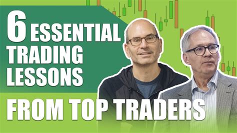 6 Essential Trading Lessons From Top Traders You Need To Learn YouTube