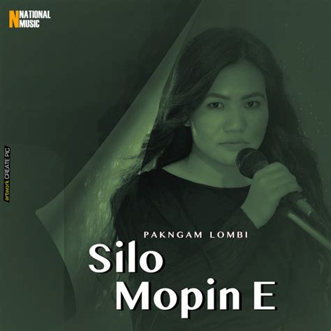 Silo Mopin E Single Single By Pakngam Lombi Spotify