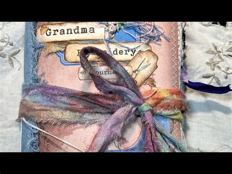 Grandma Embroidery Junk Journal Flip Through Lavender Blu Journals