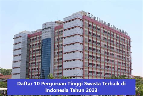 Daftar Perguruan Tinggi Swasta Terbaik Di Indonesia Tahun