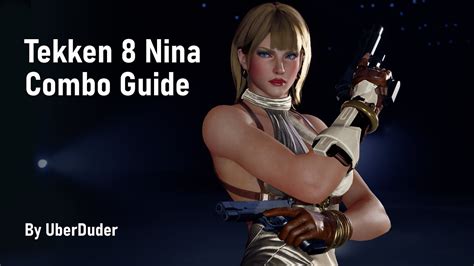 Tekken 8 Nina Combo Guide Youtube