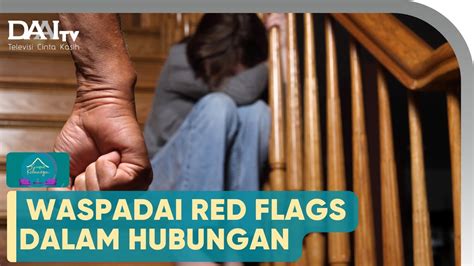 Mendeteksi Red Flags Dalam Hubungan I Kumpul Keluarga Youtube