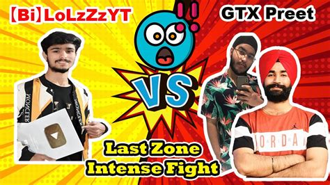 Bi Lolzzz Vs Gtxpreet Lolzzz Gaming Vs Gtx Preet Must Watch