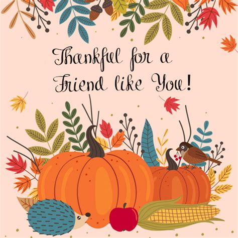 Thankful For My Friends. Free Friends eCards, Greeting Cards | 123 Greetings