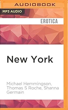 New York Sex In The City Thomas S Roche Michael Hemmingson Shanna Germain Maxim Jakubowski