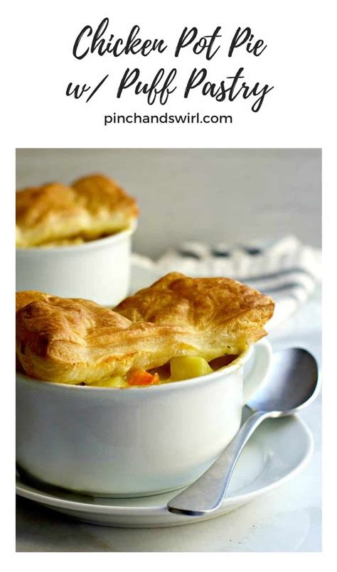 Chicken Pot Pie With Puff Pastry Is A Comforting And Delicious Meal Thats So Easy To Prepare