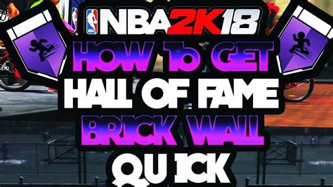 I Got Brick Wall Hall Of Fame Easiest Way To Get It Nba K Youtube