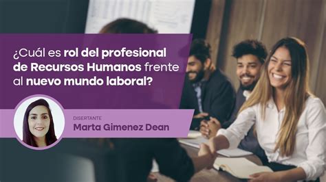 Evento Ic Rol Del Profesional De Recursos Humanos Frente Al Nuevo