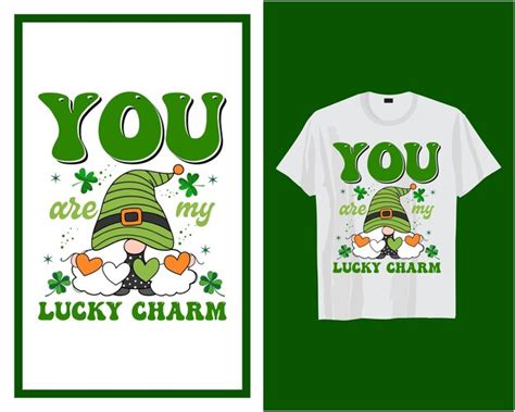 Premium Vector You Are My Lucky Charm St Patrick S Day T Shirt Design