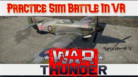 War Thunder Simulation Mode Custom Battle Practice In VR YouTube