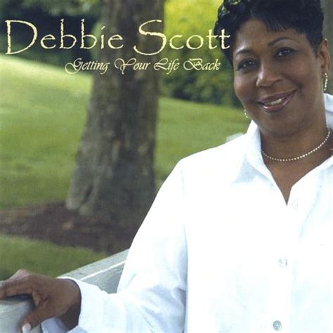 Getting Your Life Back Debbie Scott Digital Music