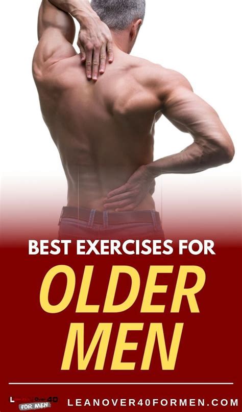 Exercises For Older Men Fitness Tips For Men Senior Fitness Older Men