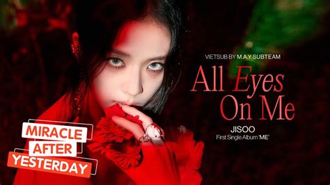 Vietsub All Eyes On Me Jisoo First Single Album Me Youtube