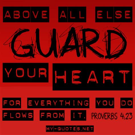 Above all else guard your heart | My-Quotes.NET