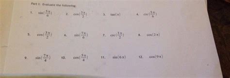 Solved Evaluate the following sin(5 pi/6) cos (3 pi/2 tan | Chegg.com