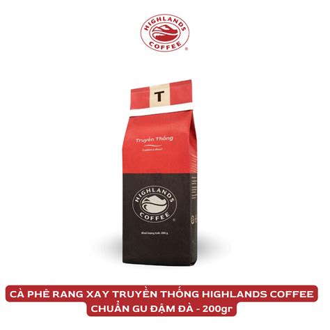 Cà Phê Rang Xay Truyền Thống Highlands Coffee Gói 200g Shopee Việt Nam