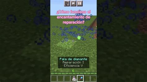 Como Funciona El Encantamiento De Reparaci N En Minecraft Youtube