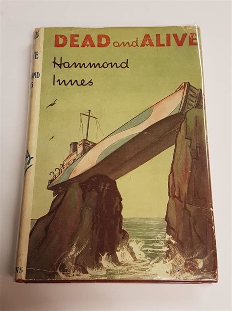 Dead And Alive By Innes Hammond Very Good Hardcover 1946 1st Edition Curio