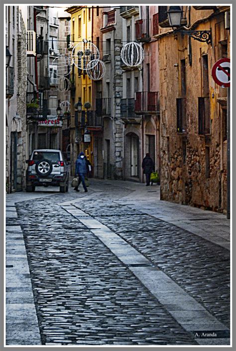 Calle Con Adoquines Montblanc Tarragona Antonio Aranda Vela Flickr