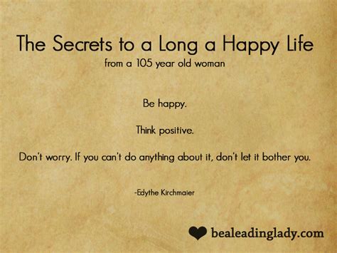 How To Live A Long And Happy Life Secrets From A 105 Year Old Woman