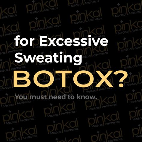 Botox For Excessive Sweating Pinkal Medical And Aesthetics Clinic In London Ontario