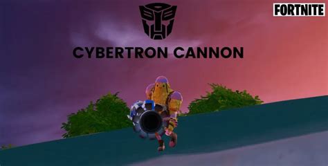 Comment Obtenir Cybertron Cannon Dans Fortnite Creo Gaming