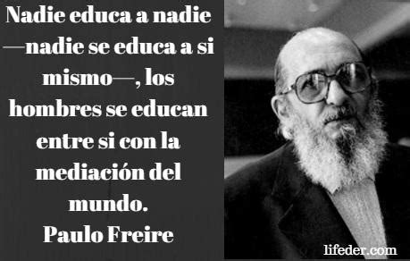 As Melhores Frases De Paulo Freire Maestrovirtuale