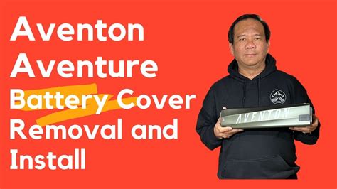 Aventon Aventure Battery Cover Removal And Install Ebike Ebikebattery