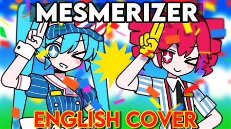 MESMERIZER メズマライザー 32ki ENGLISH COVER ft razaplays YouTube