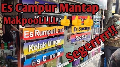 Menikmati Es Campur Lubuk Pakam Mantap Youtube