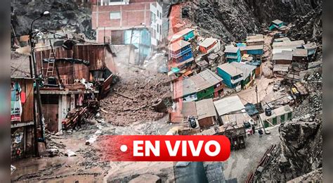 Huaicos Y Lluvias En Perú En Vivo Distritos En Riesgo Por Lluvias