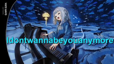 Idontwannabeyouanymore Billie Eilish Gawr Gura With Lyrics