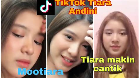 Tiktok Tiara Andini Idol 2020 Makin Cantik Dan Imut Youtube