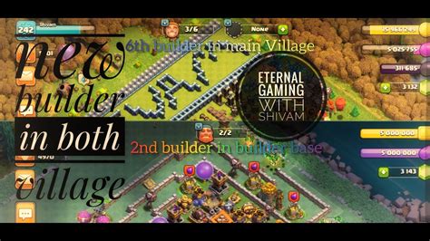 How To Unlock 6th Builder In Main Village Coc New Builder For Village Clash Of Clan India