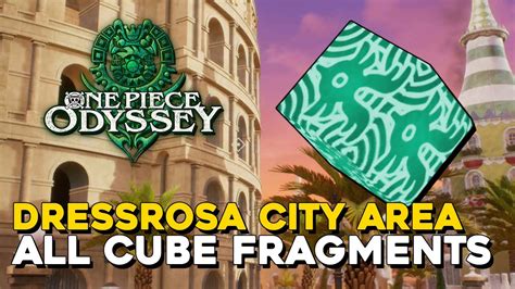 One Piece Odyssey Dressrosa City Area All Cube Fragment Locations Youtube