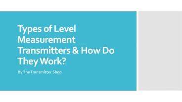 PPT Types Of Level Measurement Transmitters And How Do They Work