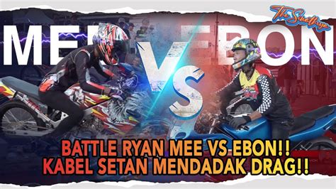 Live Kabelsetan Mendadak Drag Ii Youtube