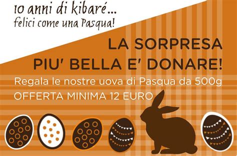 Le Uova Di Pasqua Solidali Di Kibar Ciaocomo