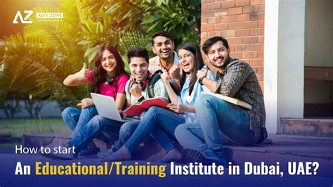 How To Start An Educationaltraining Institute In Dubai Uae Alfazone