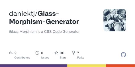 Github Daniektj Glass Morphism Generator Glass Morphism Is A Css Code Generator