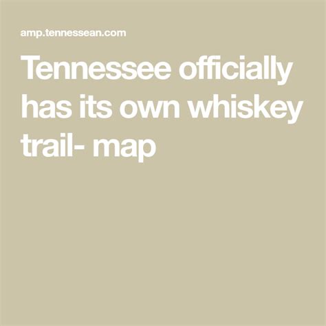 Tennessee officially has its own whiskey trail- map | Whiskey trail ...