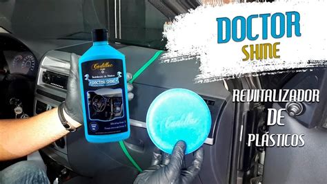 Revitalizador De Pl Stico Cadillac Doctor Shine Ml Parcelamento