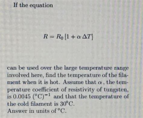 Solved A Certain Lightbulb Has A Tungsten Filament With A Chegg