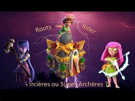 Tuto HDV16 Cavalière sylvestre Sorcières ou Super archères Clash