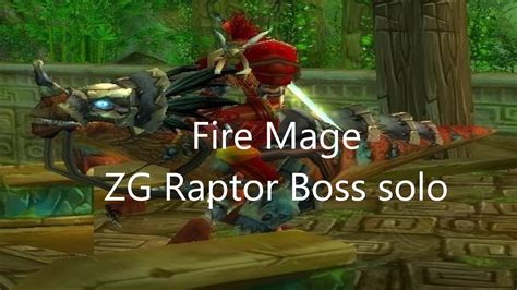 Zg Raptor Boss Fire Mage Solo Wotlk Classic Youtube