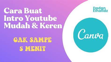 Cara Membuat Intro Youtube Di Canva Youtube